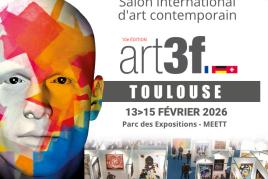 Plakat der Kunstmesse art3f Toulouse 2026 mit Datum, Ort und Messeimpressionen.